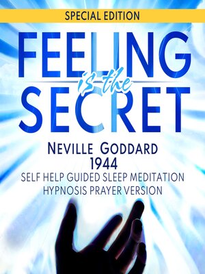 cover image of Feeling Is the Secret (Neville Goddard 1944)